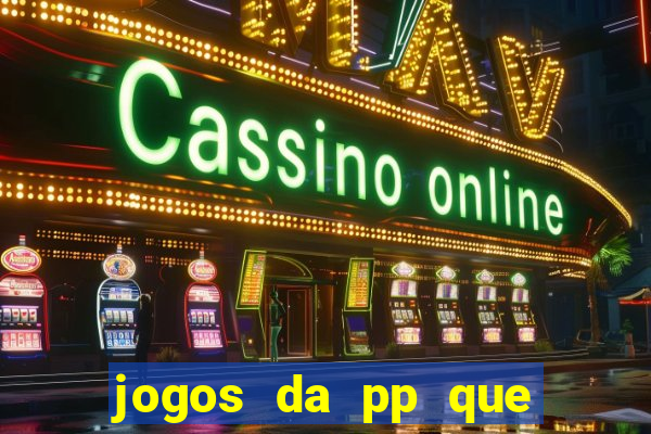 jogos da pp que pagam bem